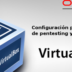 Instalación y configuración avanzada maquinas virtuales pentesting y servidores VirtualBox